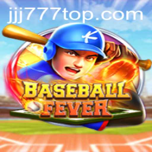 Experience the Thrills of BaseballFever with JJJ777.COM