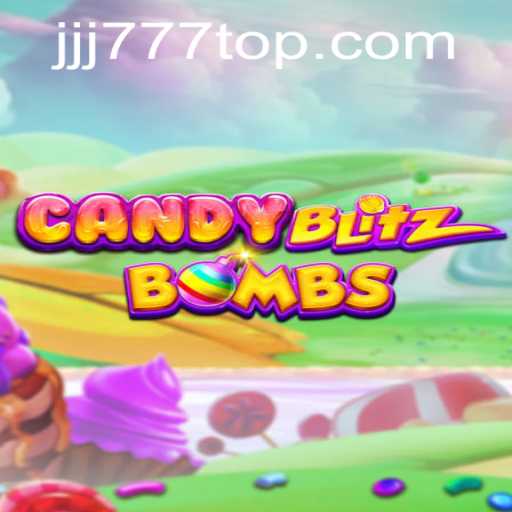 CandyBlitzBombs: Dive into a Sweet and Explosive Gaming Adventure with JJJ777.COM