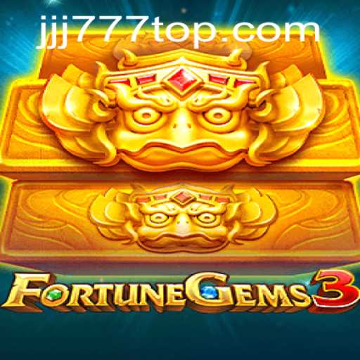 Exploring the Thrilling World of FortuneGems3 and JJJ777.COM