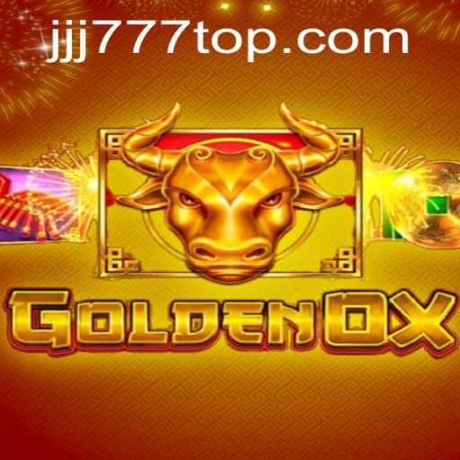 Discover the Thrilling World of GoldenOx: Unleashing Excitement with JJJ777.COM
