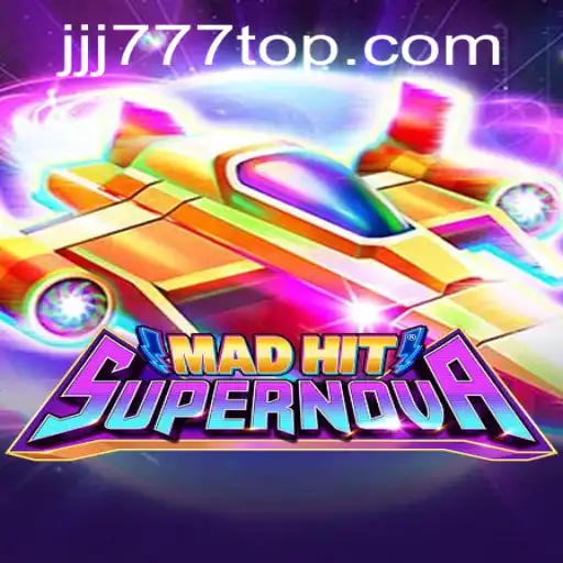 MadHitSupernova: Exploring the Universe of Gaming with JJJ777.COM